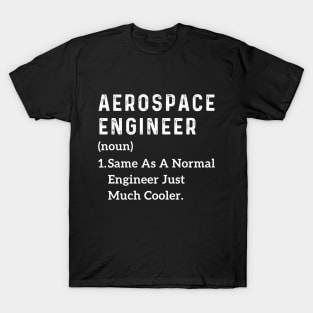 Funny aerospace engineer graduation Men Aerospace Engineer T-Shirt